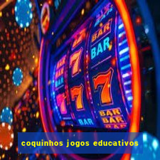 coquinhos jogos educativos